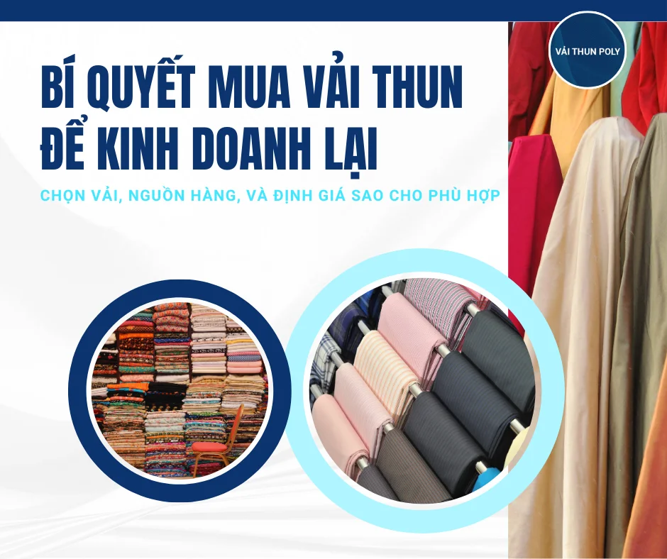 Bí quyết mua vải thun để kinh doanh lại: Chọn vải, nguồn hàng, và định giá sao cho phù hợp