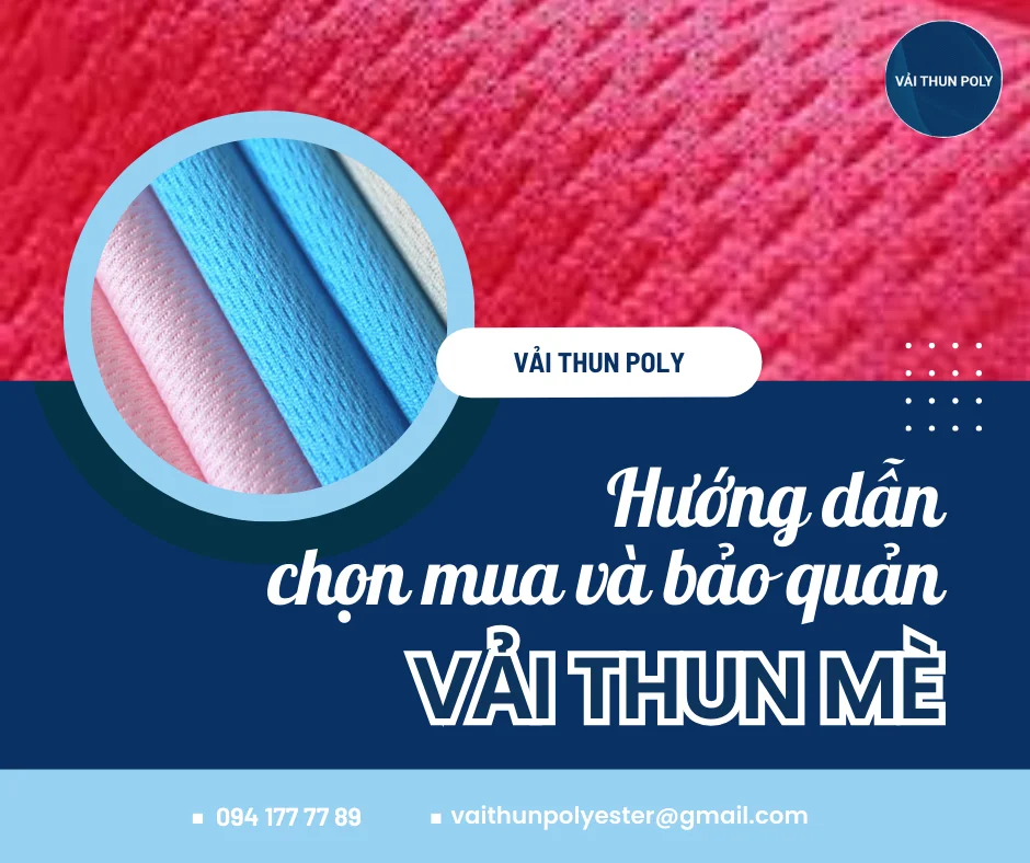 HƯỚNG DẪN CHỌN MUA VÀ BẢO QUẢN VẢI THUN MÈ