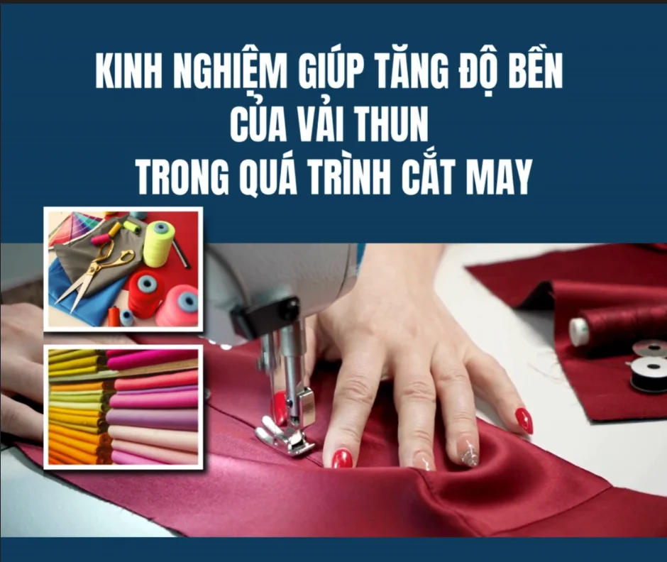 KINH NGHIỆM GIÚP TĂNG ĐỘ BỀN CỦA VẢI THUN TRONG QUÁ TRÌNH CẮT MAY